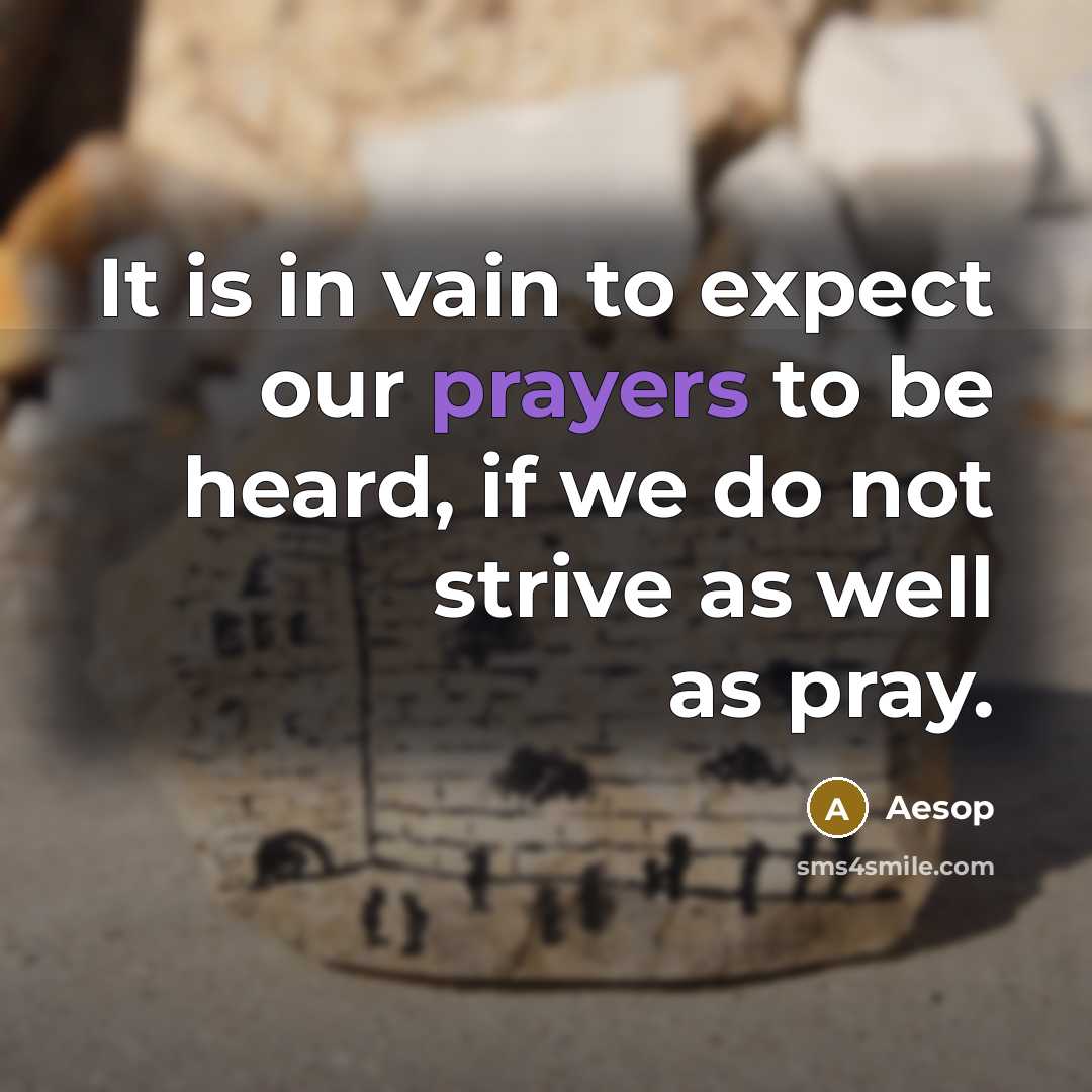 “It is in vain to expect our prayers to be…” quote by Aesop