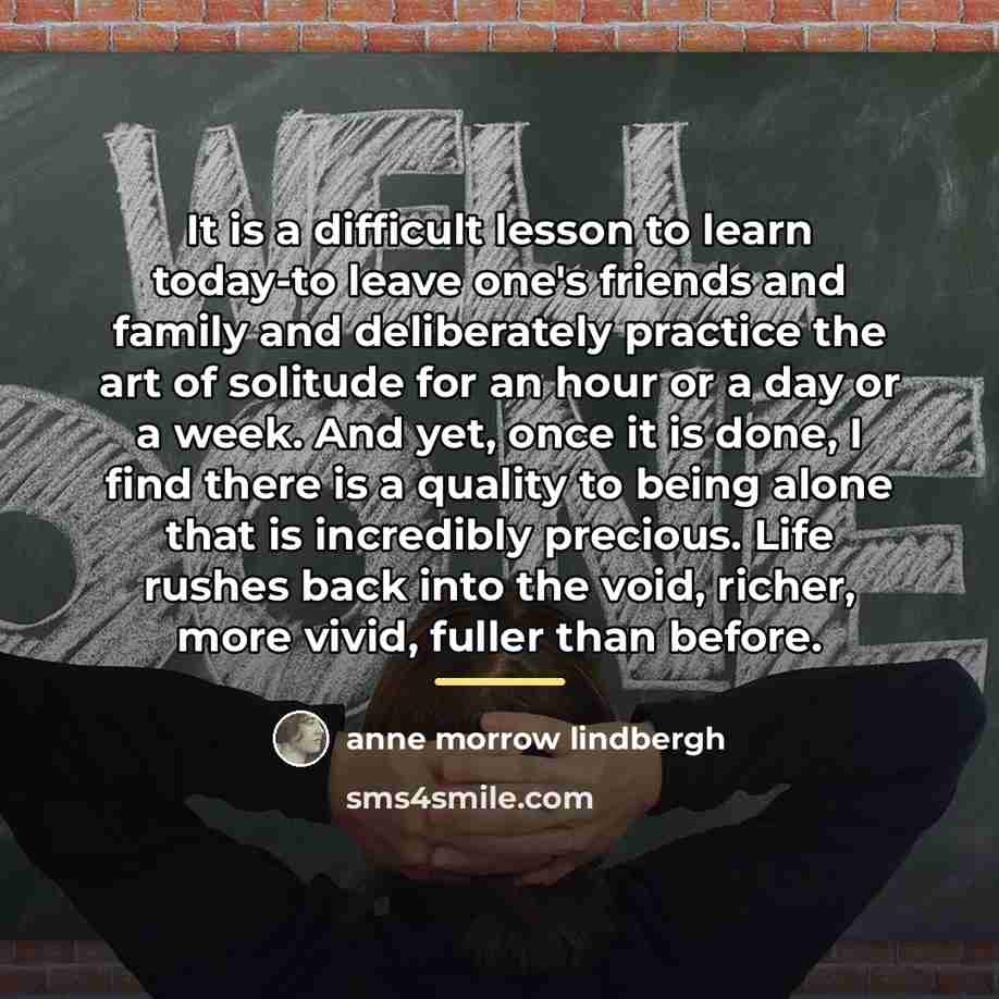 “It is a difficult lesson to learn today-to leave one's…” quote by Anne Morrow Lindbergh