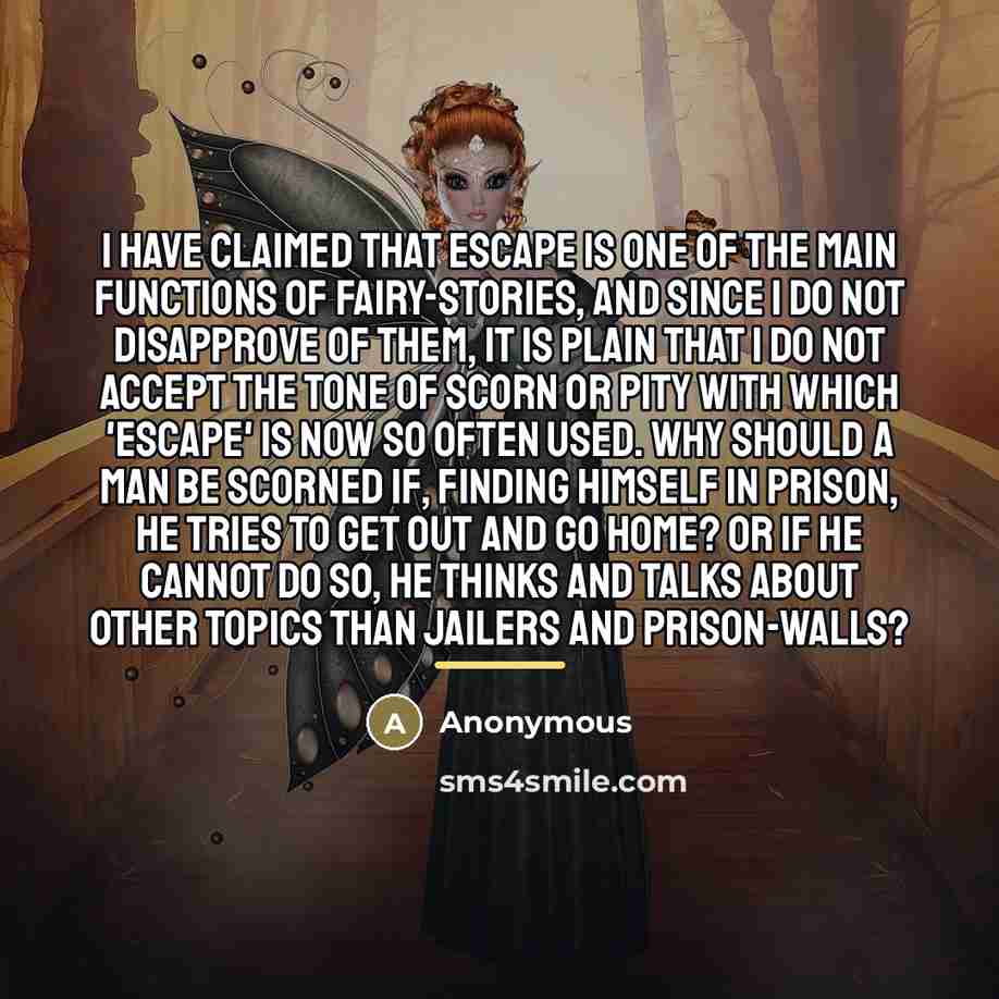 “I have claimed that Escape is one of the main…” quote by Anonymous