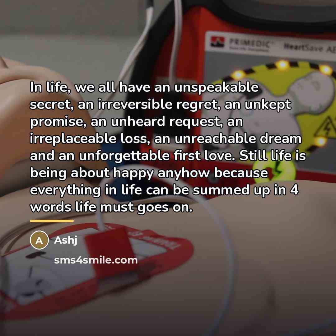 “In life, we all have an unspeakable secret, an irreversible…” quote by Ashj