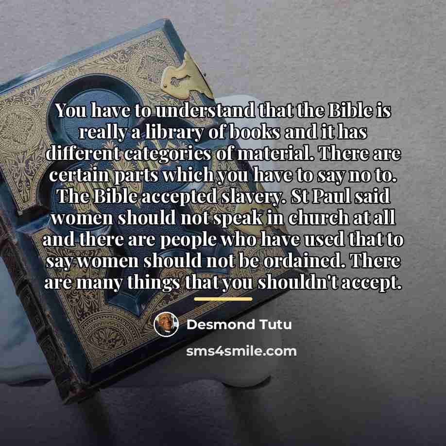 “You have to understand that the Bible is really a…” quote by Desmond Tutu