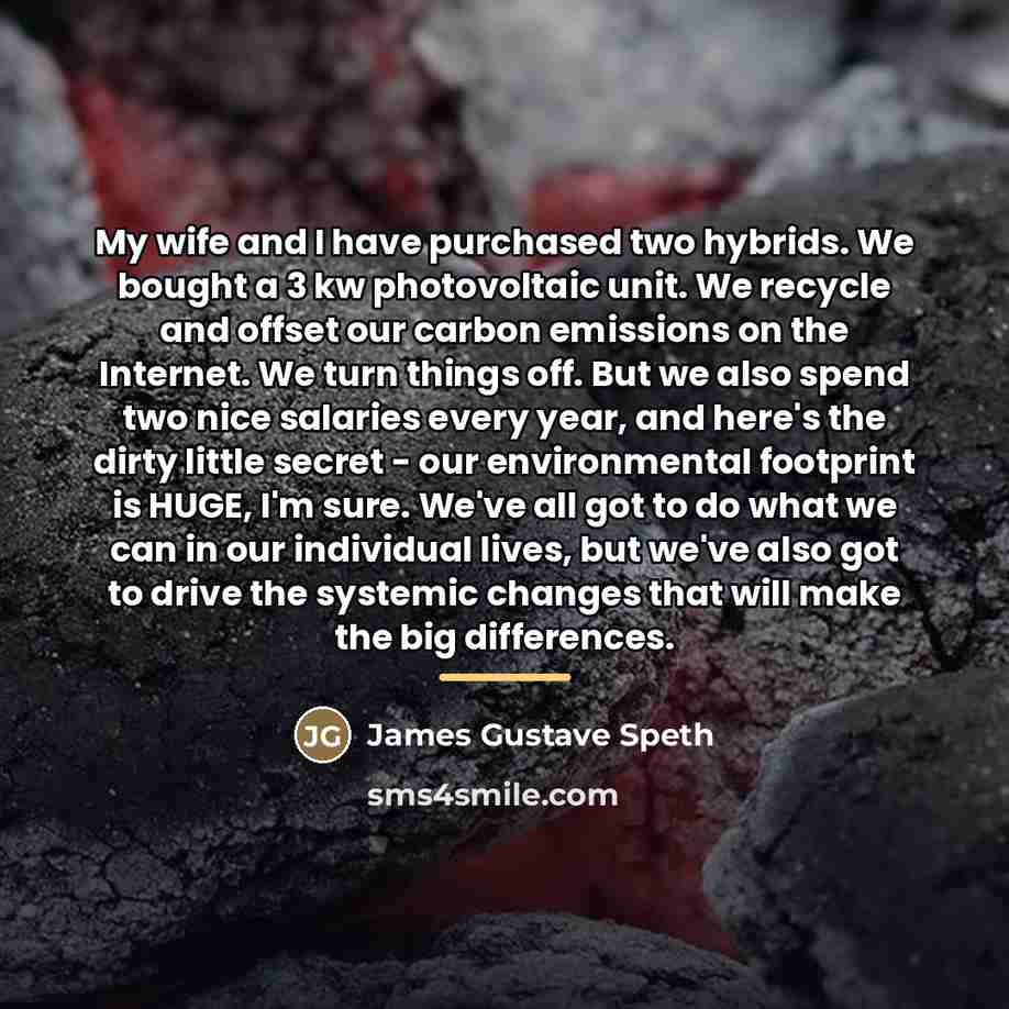“My wife and I have purchased two hybrids. We bought…” quote by James Gustave Speth