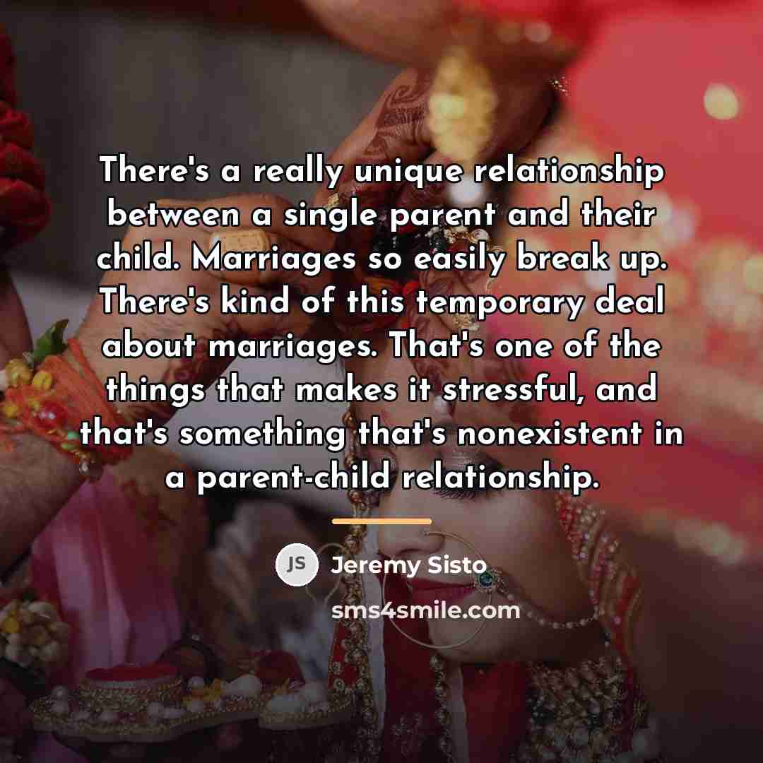 “There's a really unique relationship between a single parent and…” quote by Jeremy Sisto