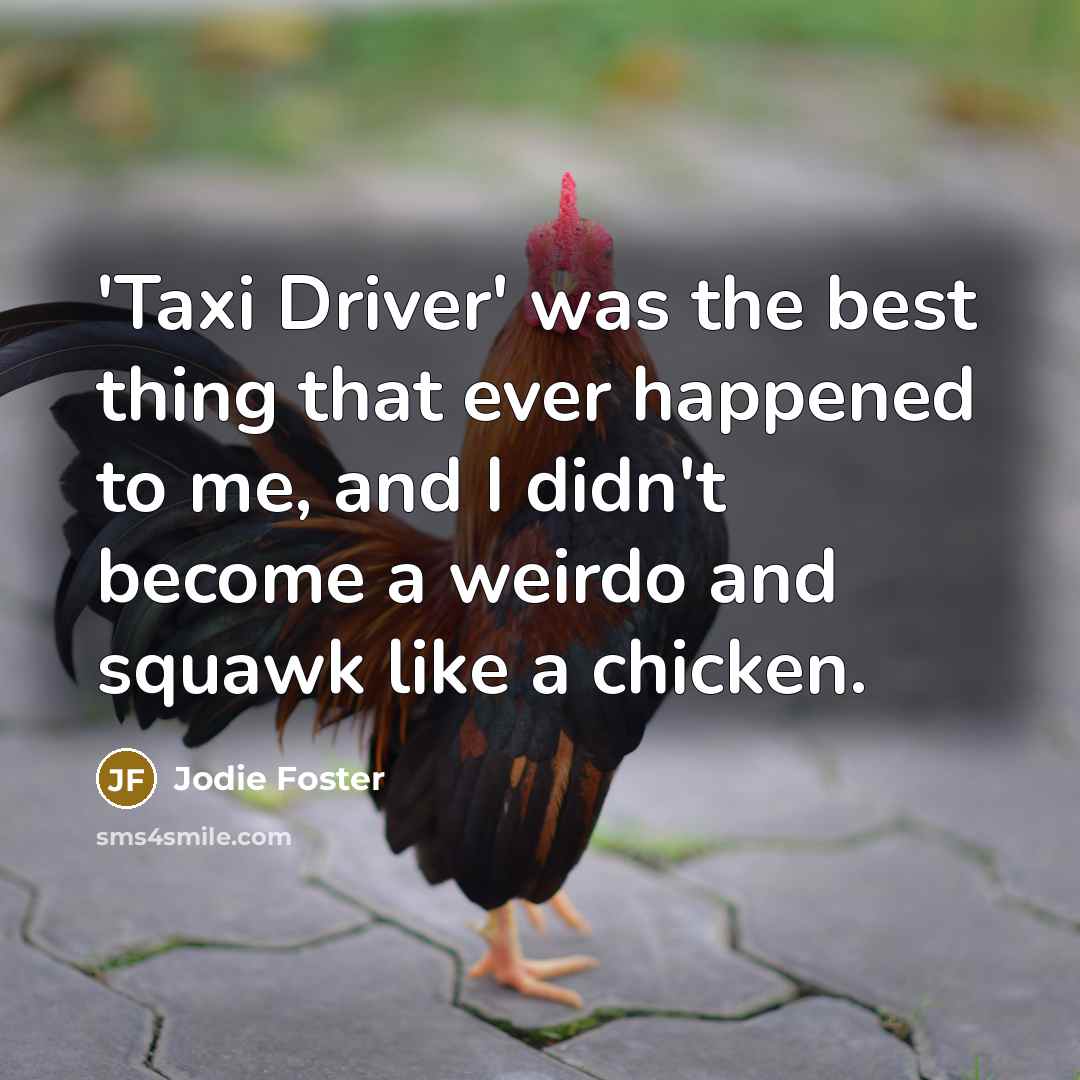 “'Taxi Driver' was the best thing that ever happened to…” quote by Jodie Foster