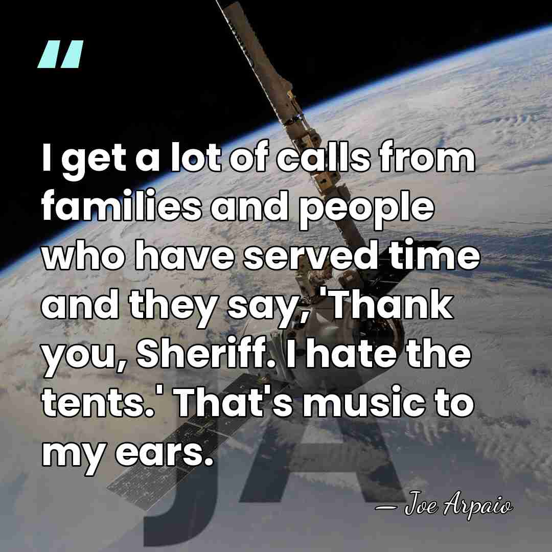 I get a lot of calls from families and people who have&hellip; - Joe Arpaio