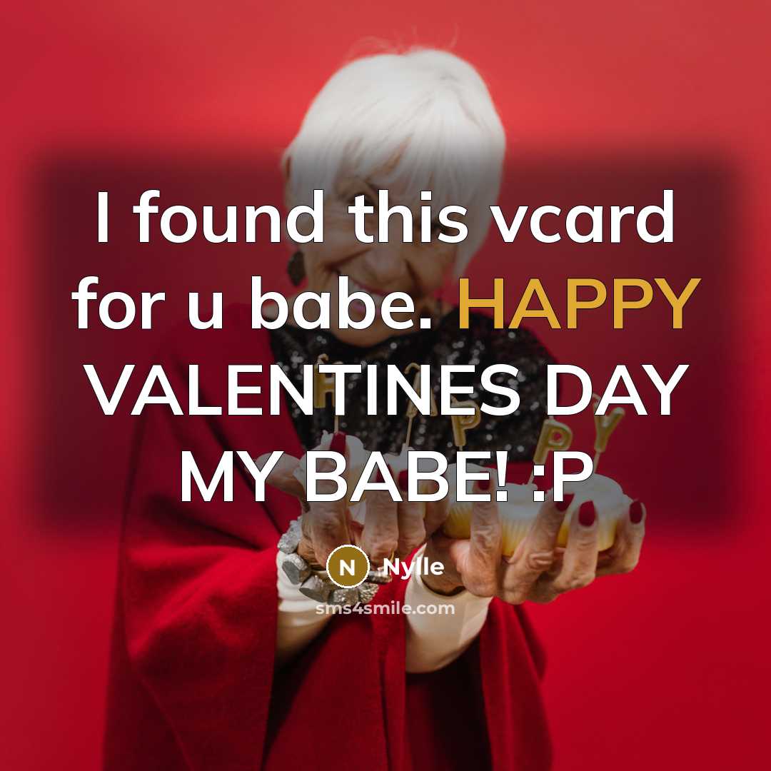 “I found this vcard for u babe. HAPPY VALENTINES DAY…” quote by Nylle