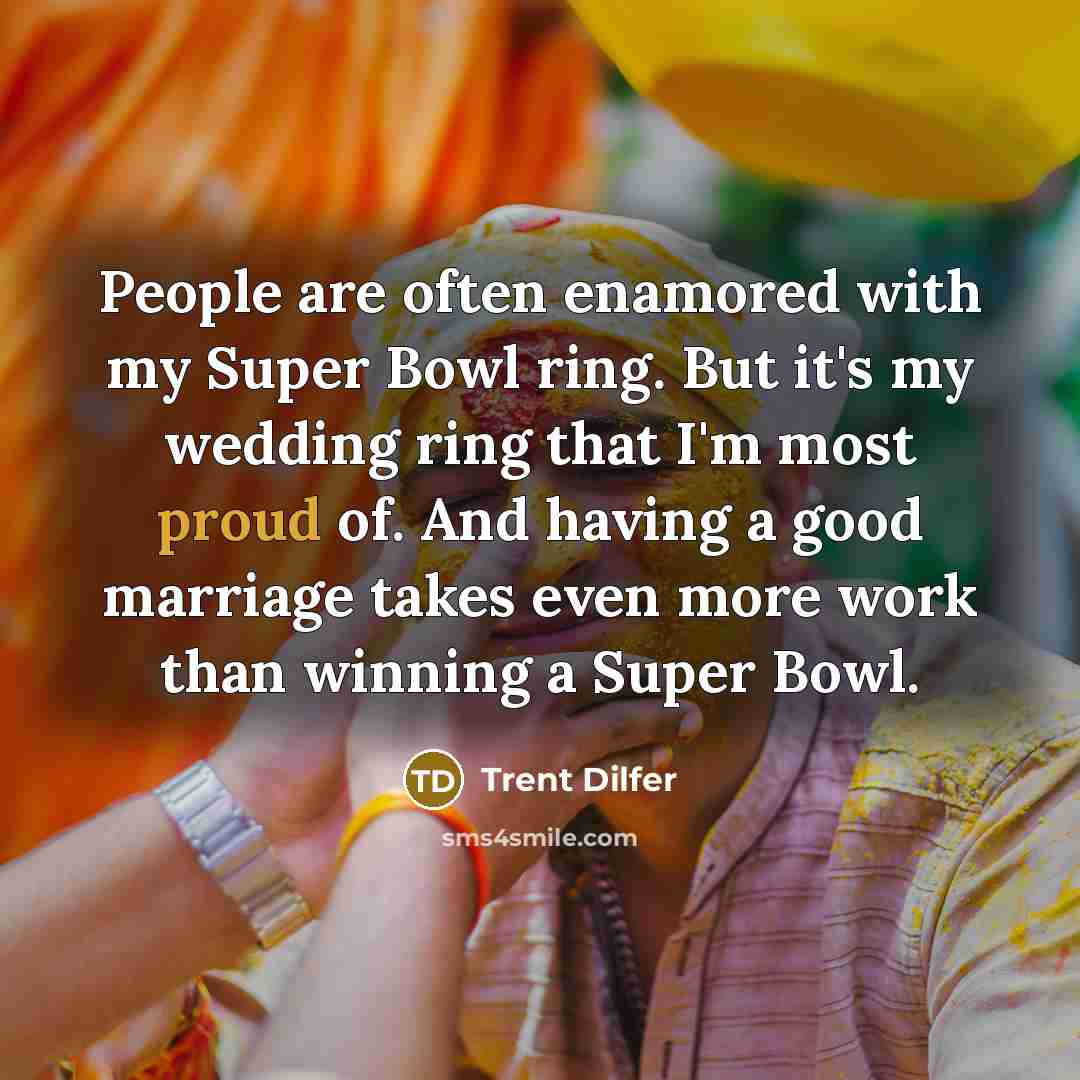 “People are often enamored with my Super Bowl ring. But…” quote by Trent Dilfer