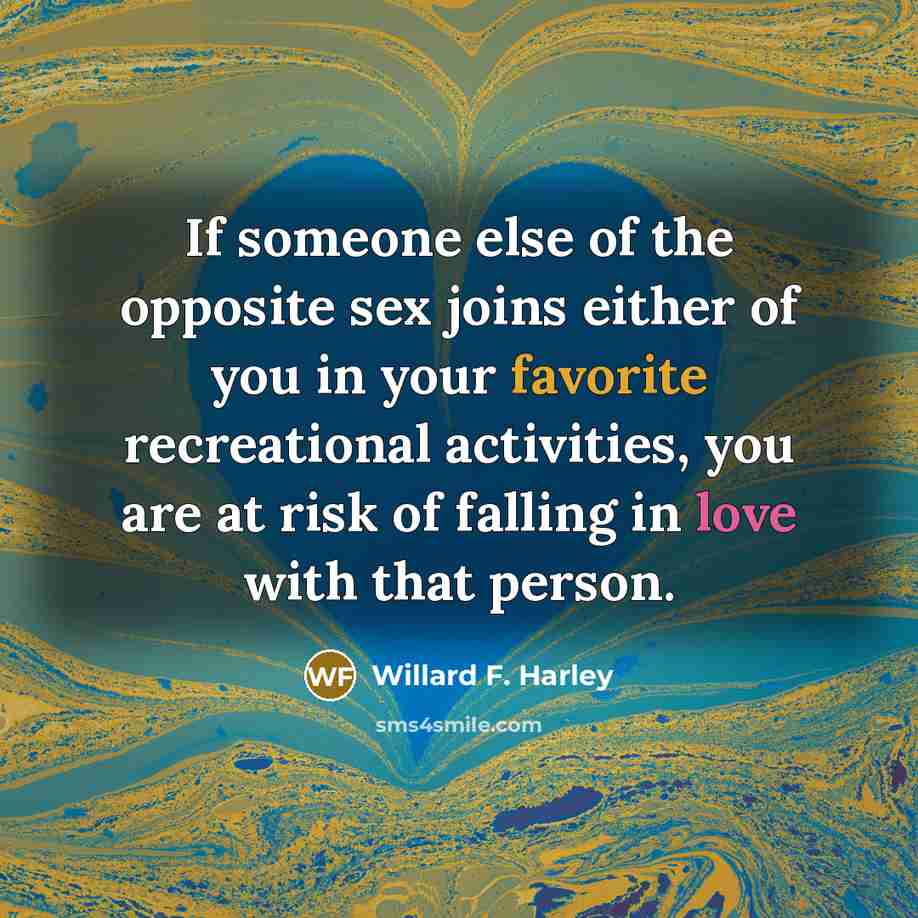 “If someone else of the opposite sex joins either of…” quote by Willard F. Harley