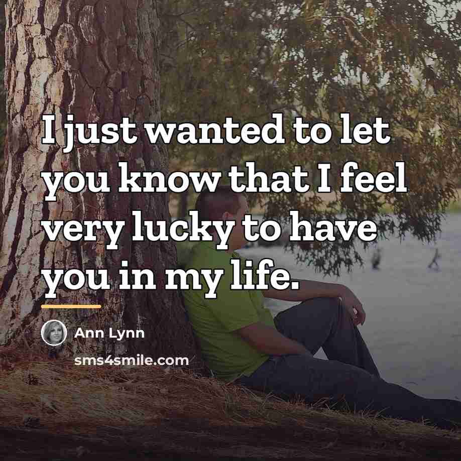 “I just wanted to let you know that I feel…” quote by Ann Lynn