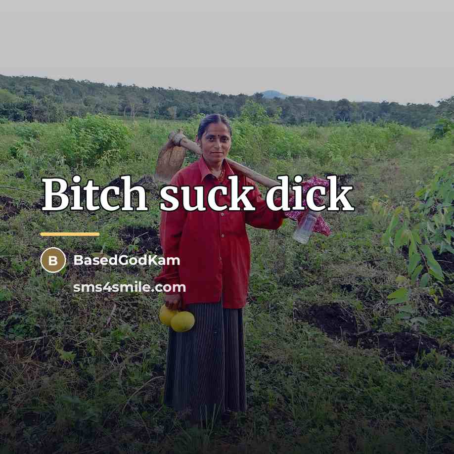 “Bitch suck dick…” quote by BasedGodKam