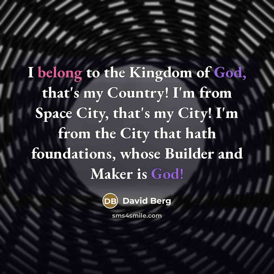 “I belong to the Kingdom of God, that's my Country!…” quote by David Berg