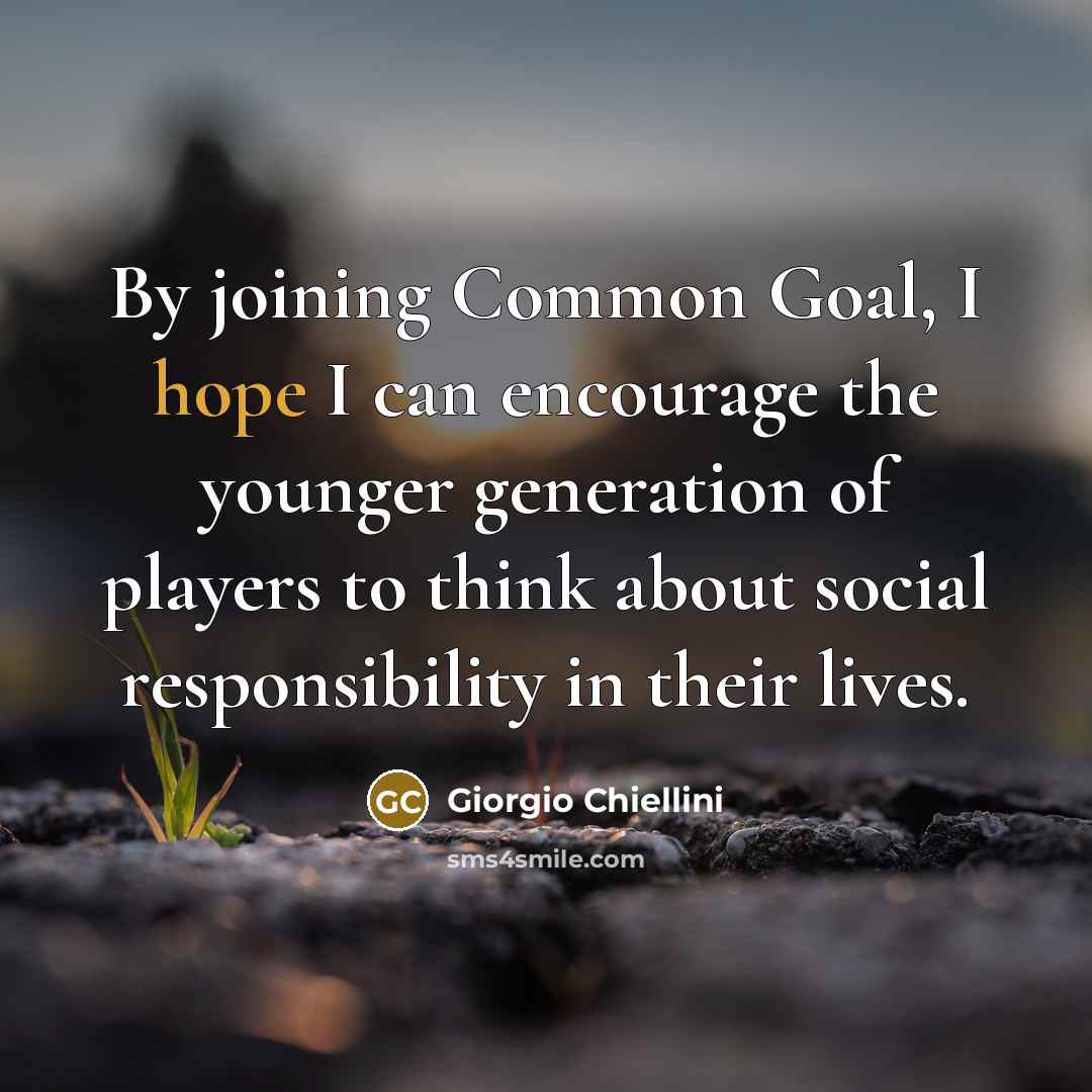 “By joining Common Goal, I hope I can encourage the…” quote by Giorgio Chiellini