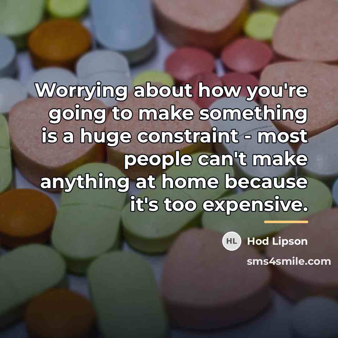 “Worrying about how you're going to make something is a…” quote by Hod Lipson