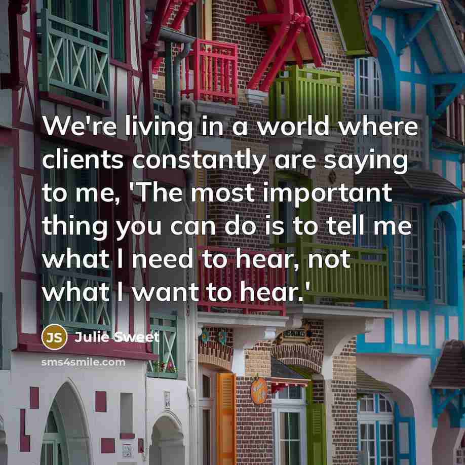“We're living in a world where clients constantly are saying…” quote by Julie Sweet
