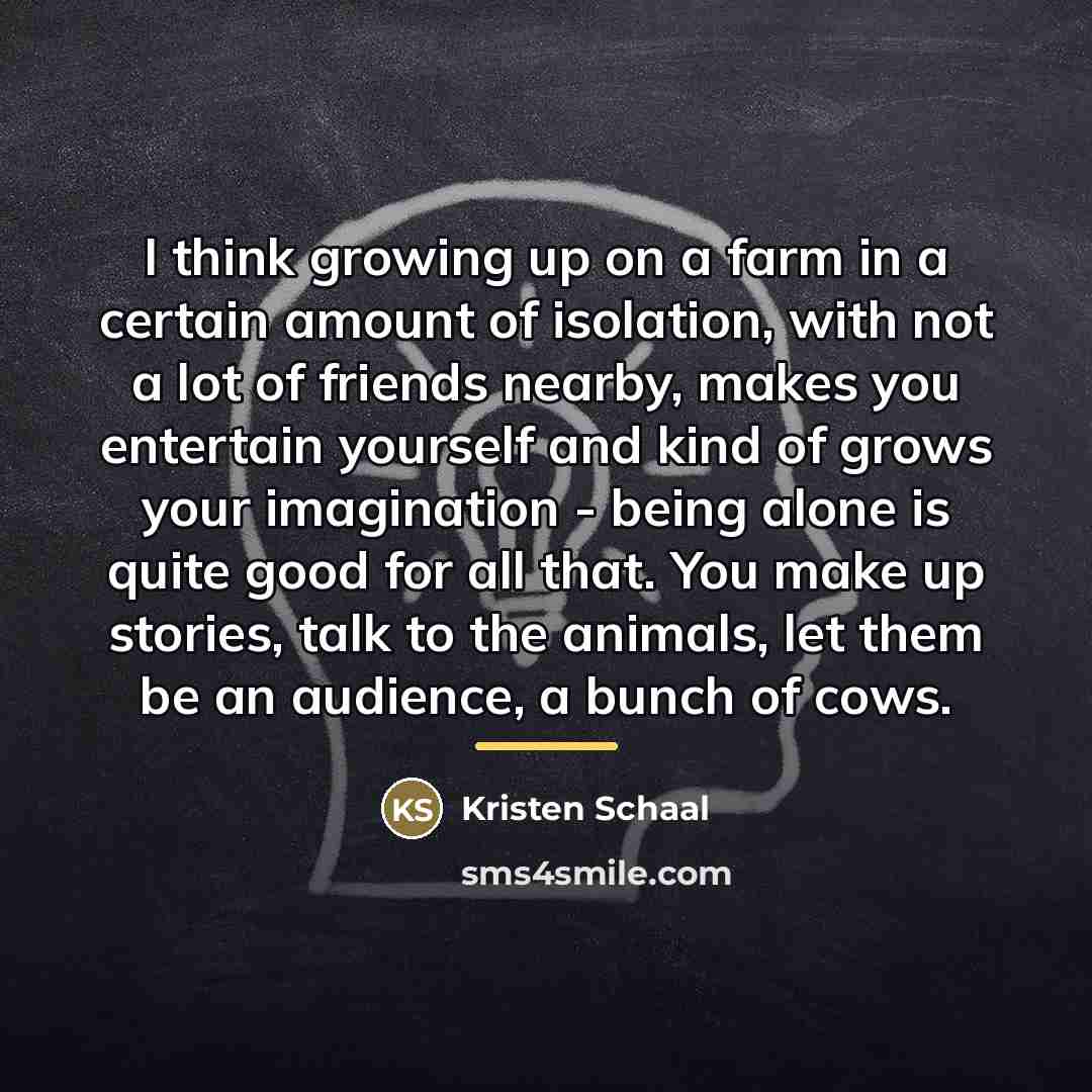“I think growing up on a farm in a certain…” quote by Kristen Schaal