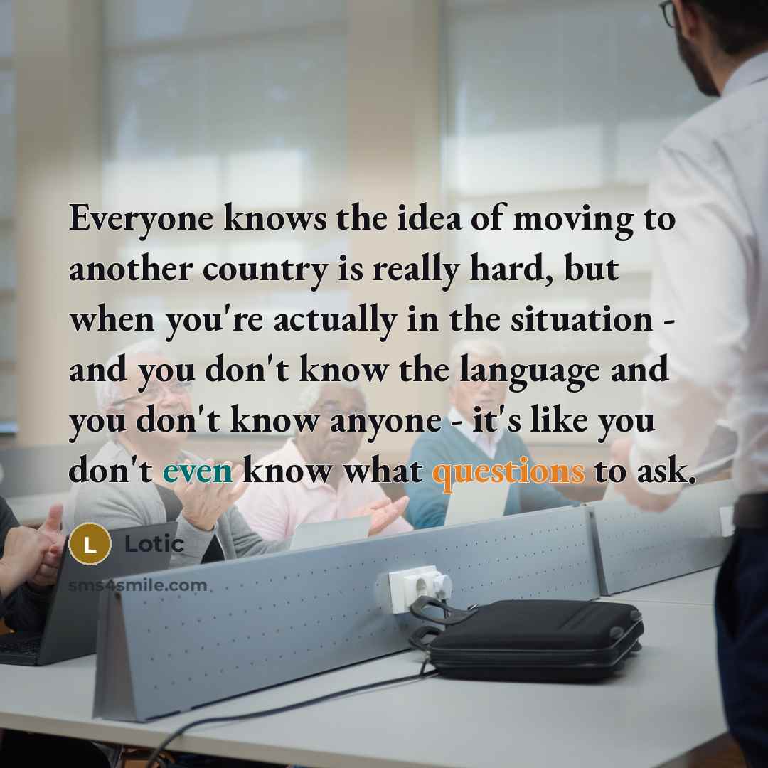 “Everyone knows the idea of moving to another country is…” quote by Lotic