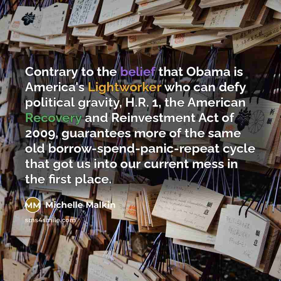 “Contrary to the belief that Obama is America's Lightworker who…” quote by Michelle Malkin
