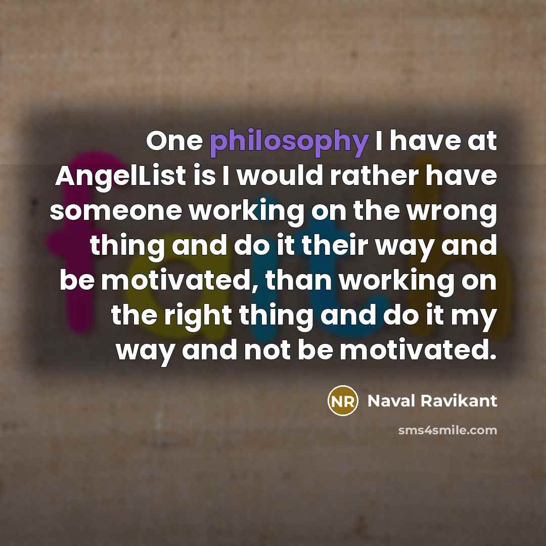 “One philosophy I have at AngelList is I would rather…” quote by Naval Ravikant