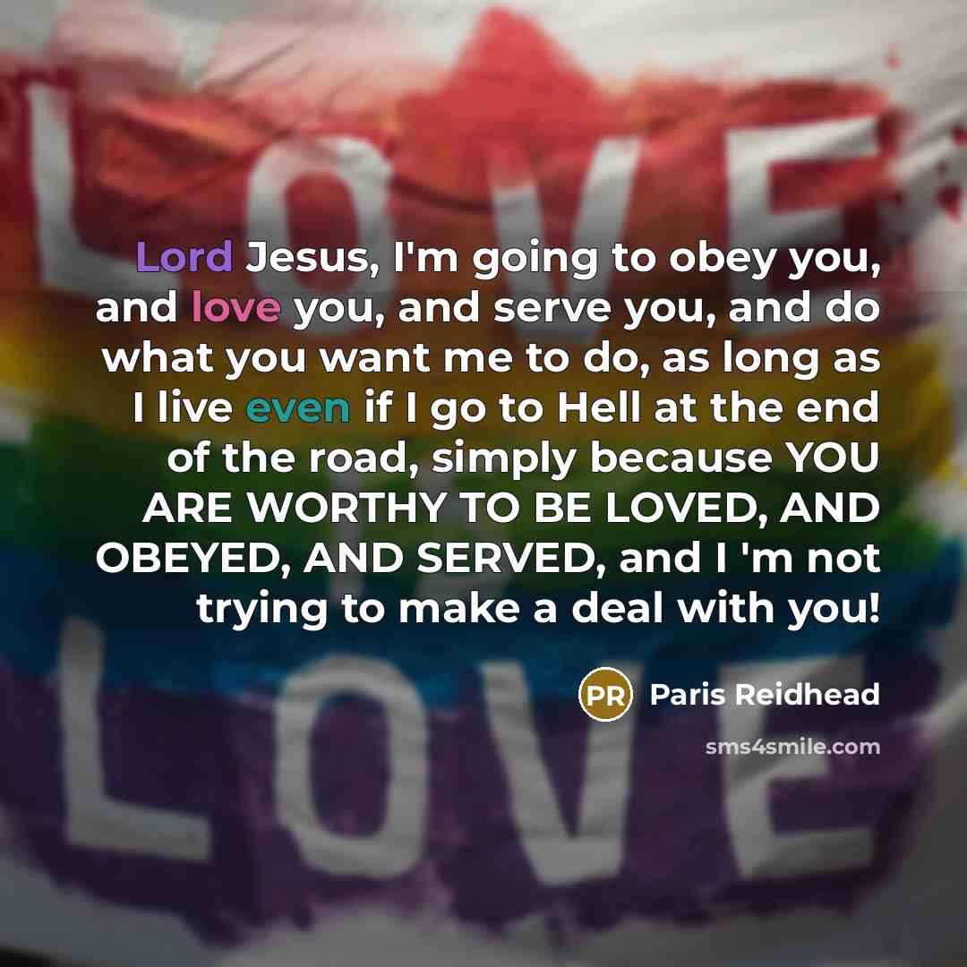 “Lord Jesus, I'm going to obey you, and love you,…” quote by Paris Reidhead