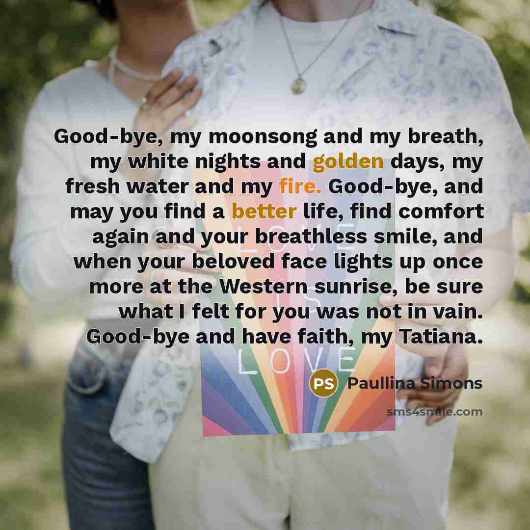 “Good-bye, my moonsong and my breath, my white nights and…” quote by Paullina Simons