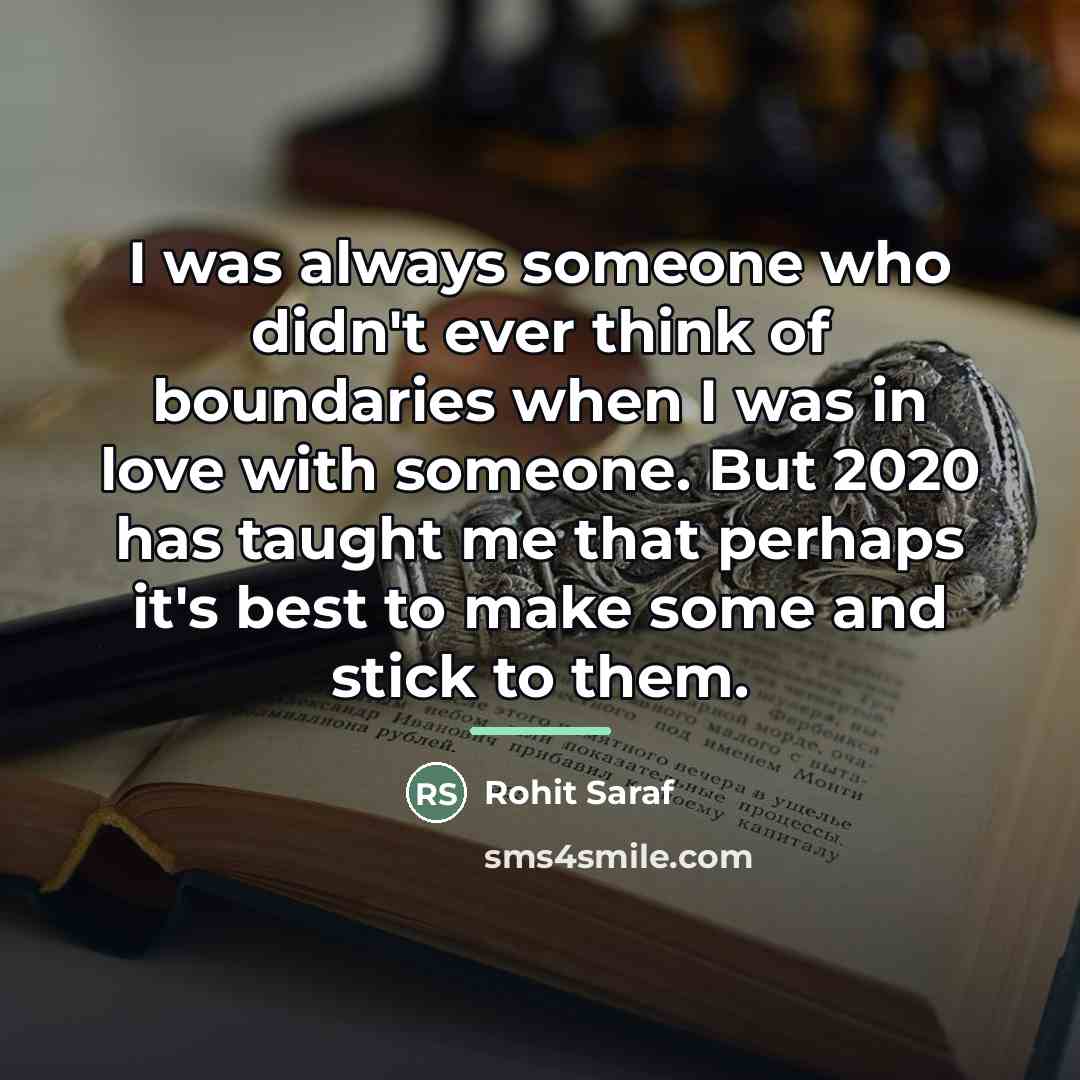 “I was always someone who didn't ever think of boundaries…” quote by Rohit Saraf