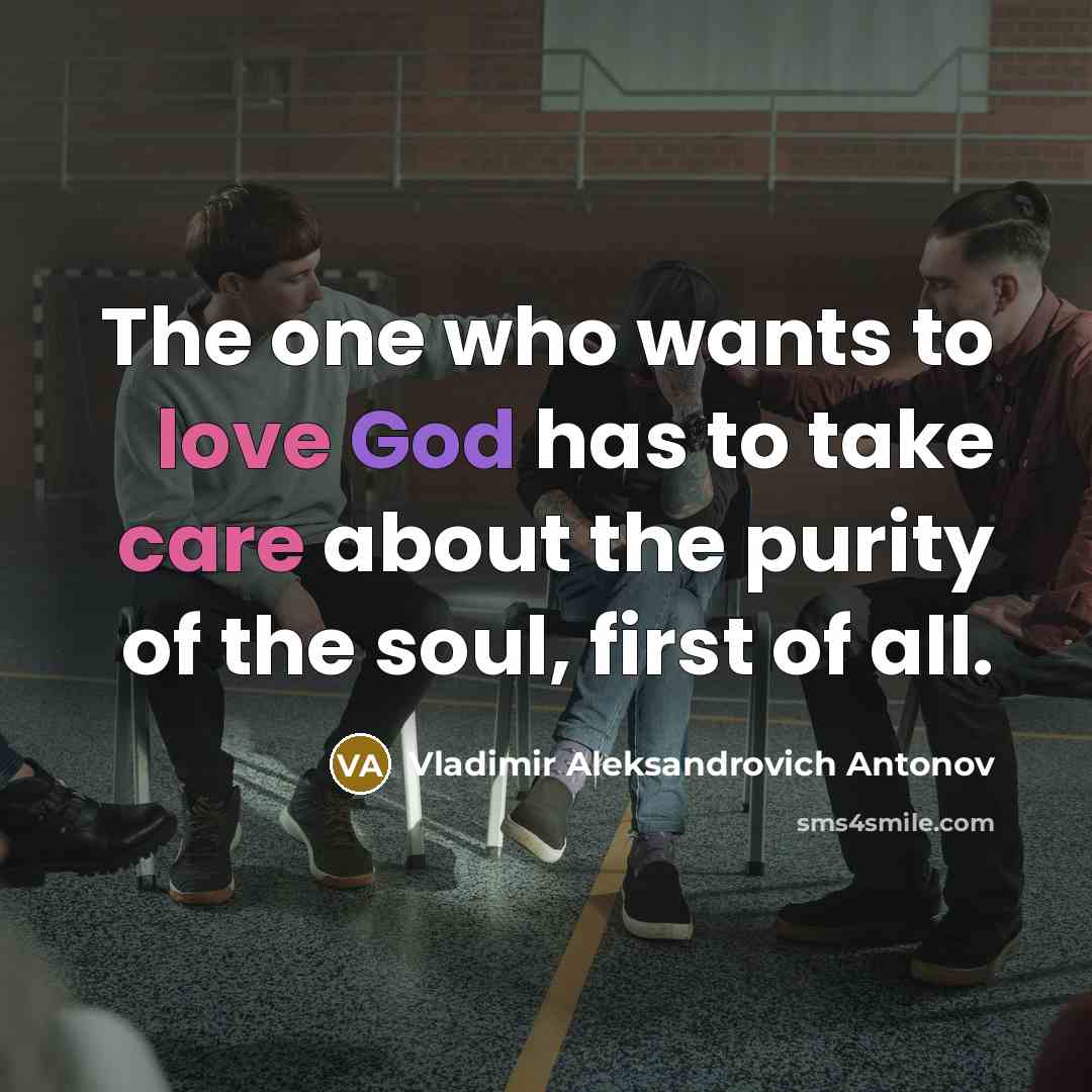 “The one who wants to love God has to take…” quote by Vladimir Aleksandrovich Antonov