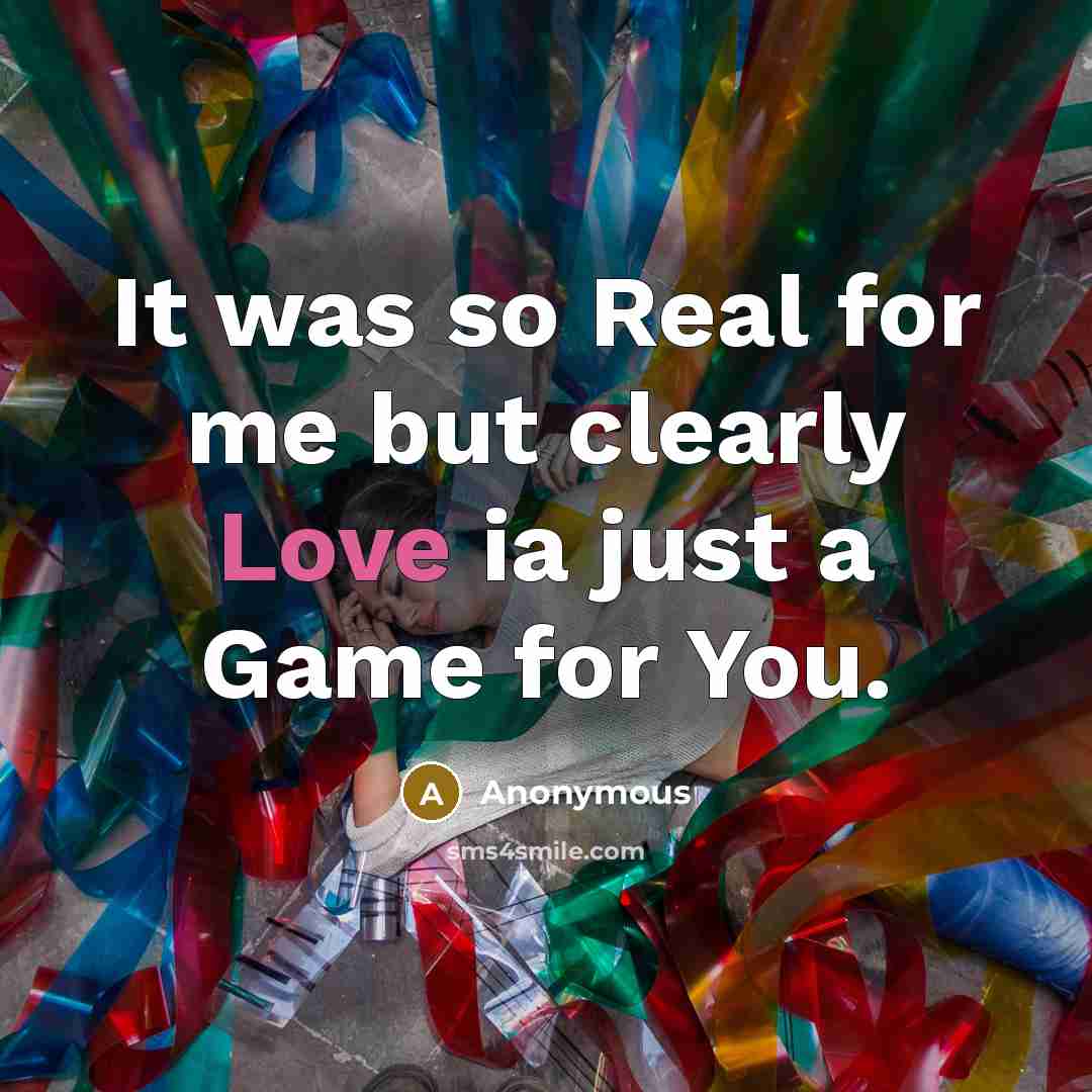 “It was so Real for me but clearly Love ia…” quote by Anonymous