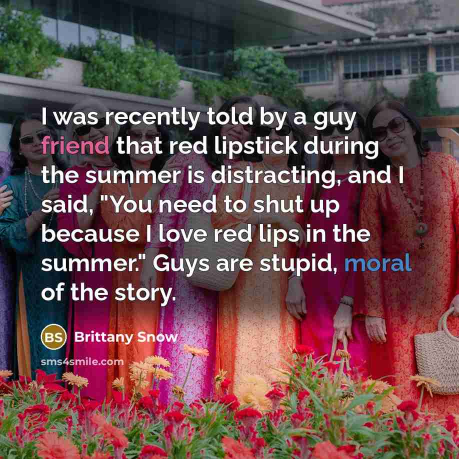 “I was recently told by a guy friend that red…” quote by Brittany Snow