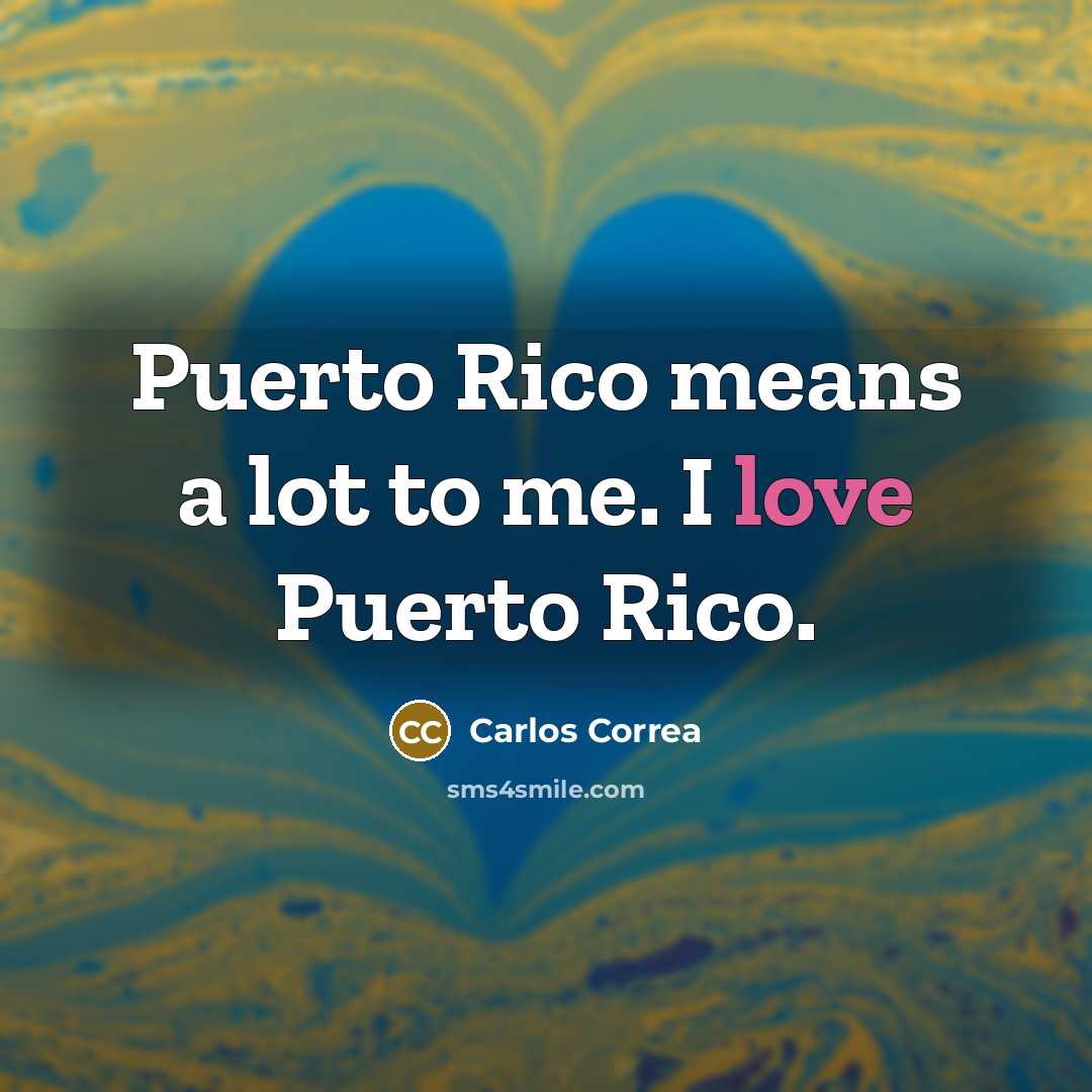 “Puerto Rico means a lot to me. I love Puerto…” quote by Carlos Correa