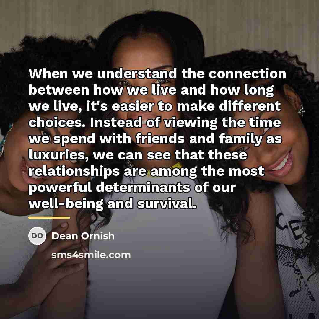 “When we understand the connection between how we live and…” quote by Dean Ornish