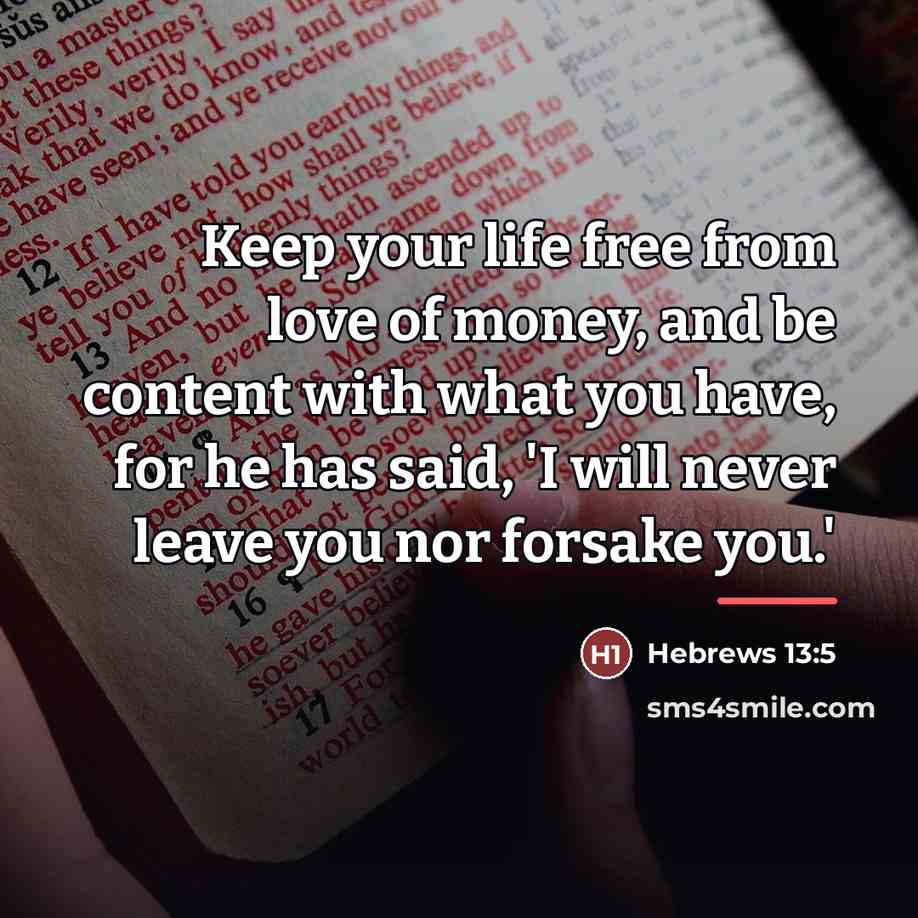 “Keep your life free from love of money, and be…” quote by Hebrews 13:5