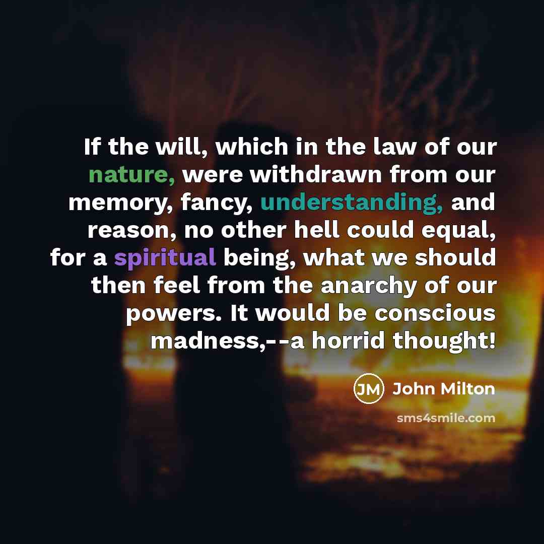 “If the will, which in the law of our nature,…” quote by John Milton