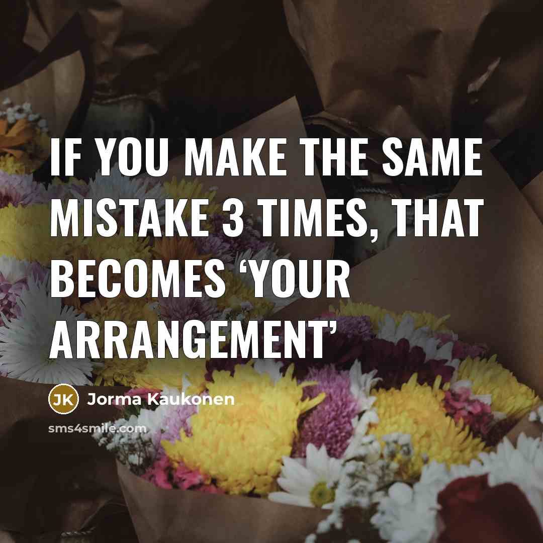 “If you make the same mistake 3 times, that becomes…” quote by Jorma Kaukonen