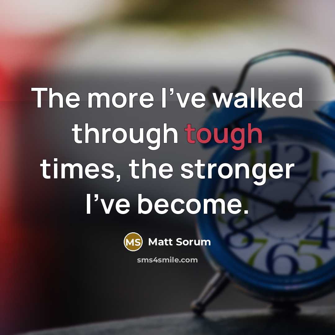“The more I've walked through tough times, the stronger I've…” quote by Matt Sorum