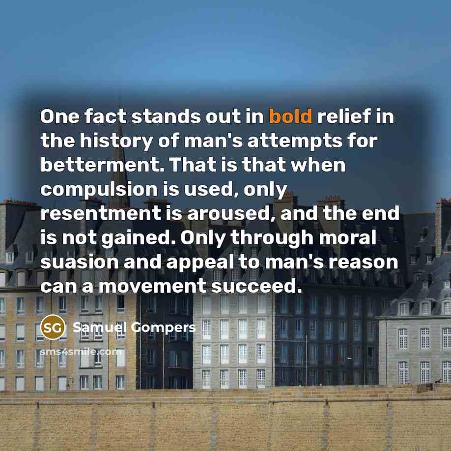 “One fact stands out in bold relief in the history…” quote by Samuel Gompers