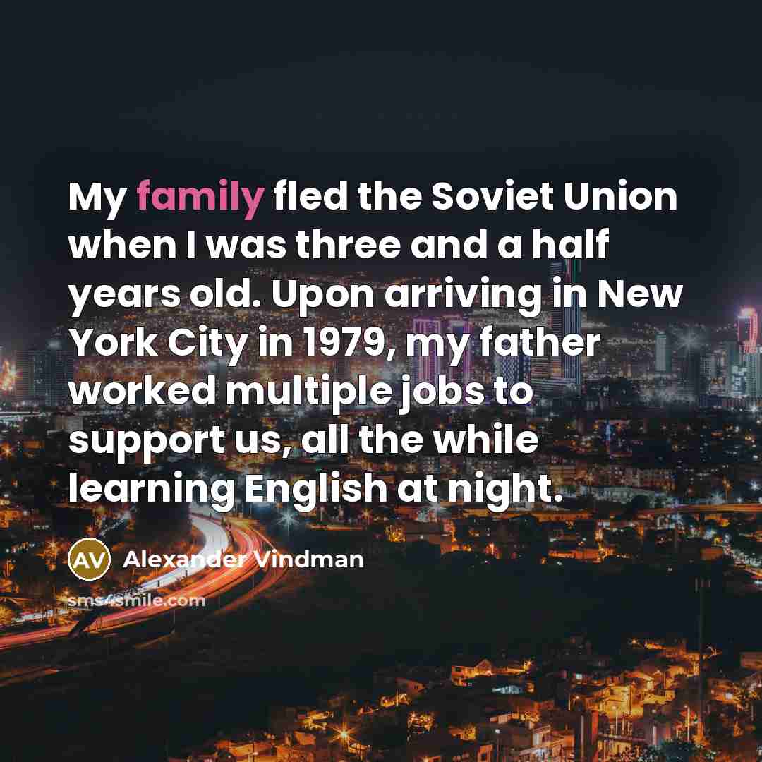“My family fled the Soviet Union when I was three…” quote by Alexander Vindman
