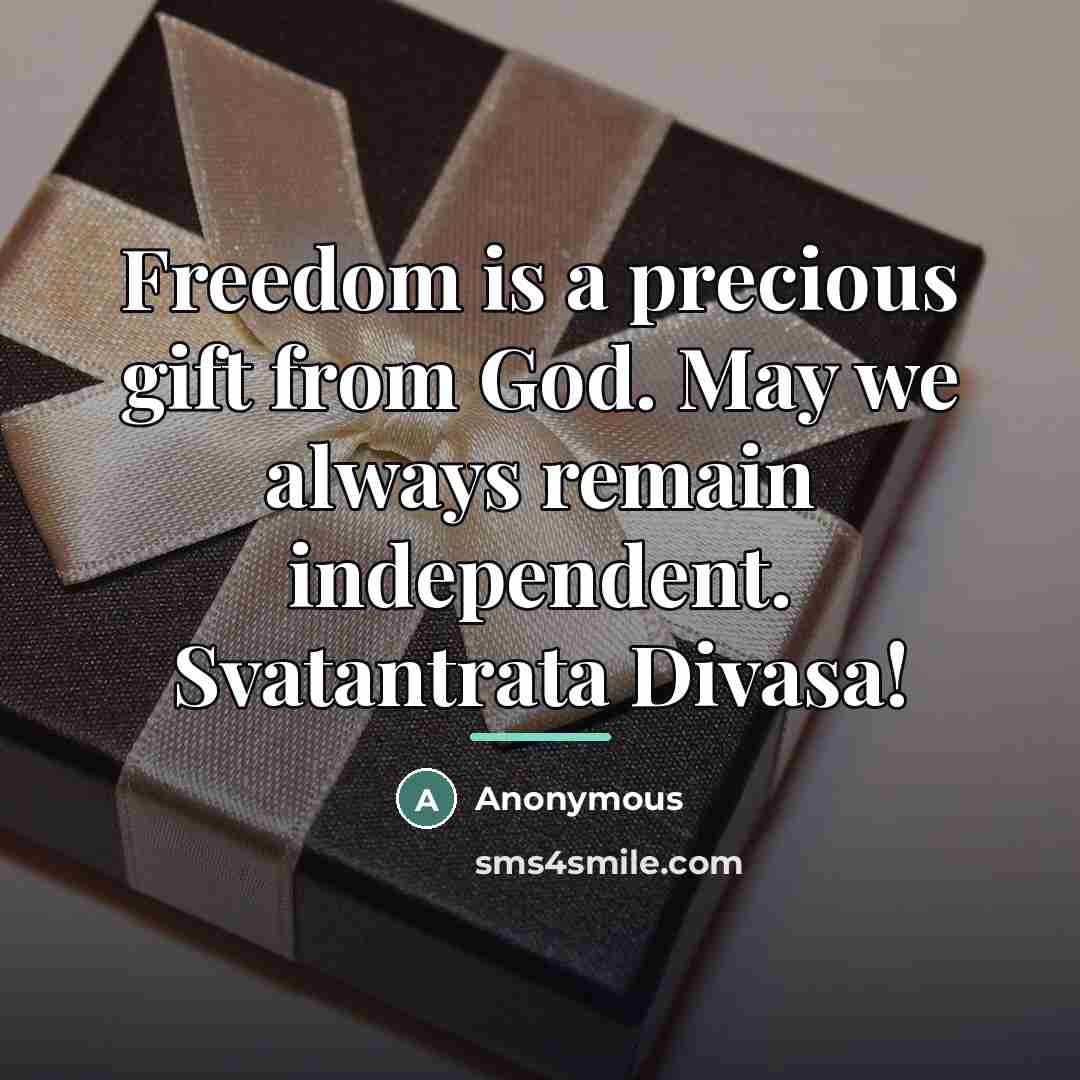 “Freedom is a precious gift from God. May we always…” quote by Anonymous
