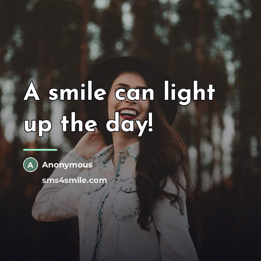 “A smile can light up the day!…” quote by Anonymous