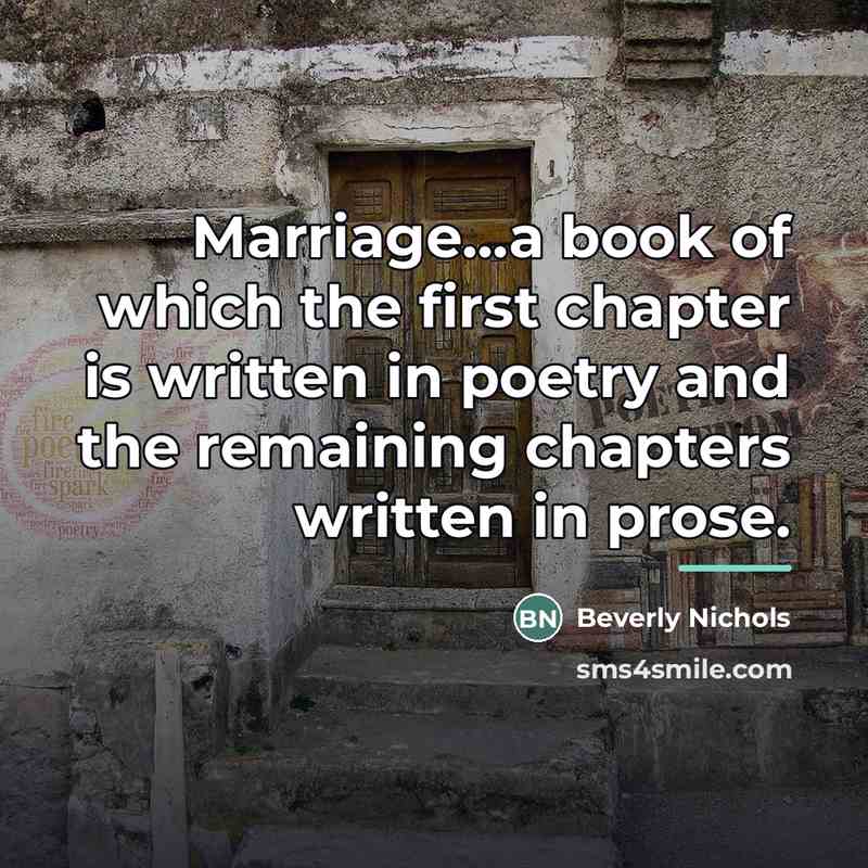 “Marriage...a book of which the first chapter is written in…” quote by Anonymous