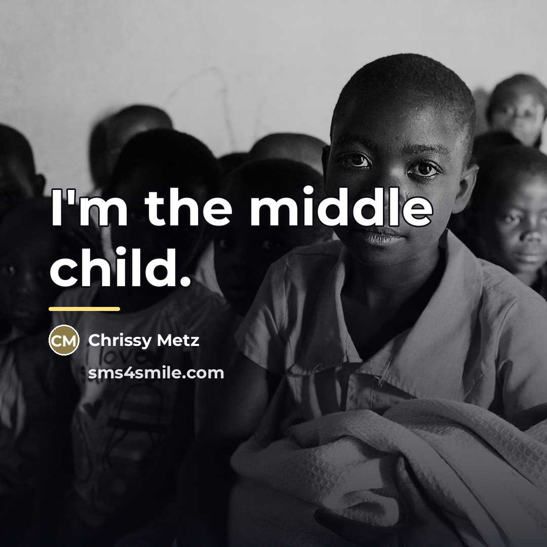 “I'm the middle child.…” quote by Chrissy Metz
