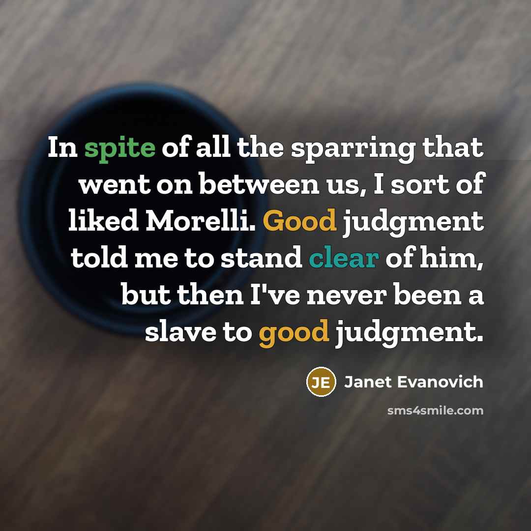 “In spite of all the sparring that went on between…” quote by Janet Evanovich