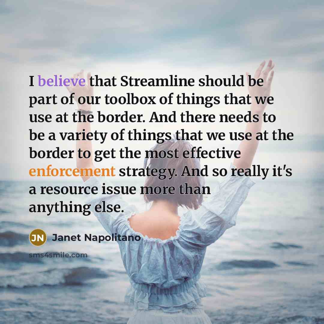 “I believe that Streamline should be part of our toolbox…” quote by Janet Napolitano