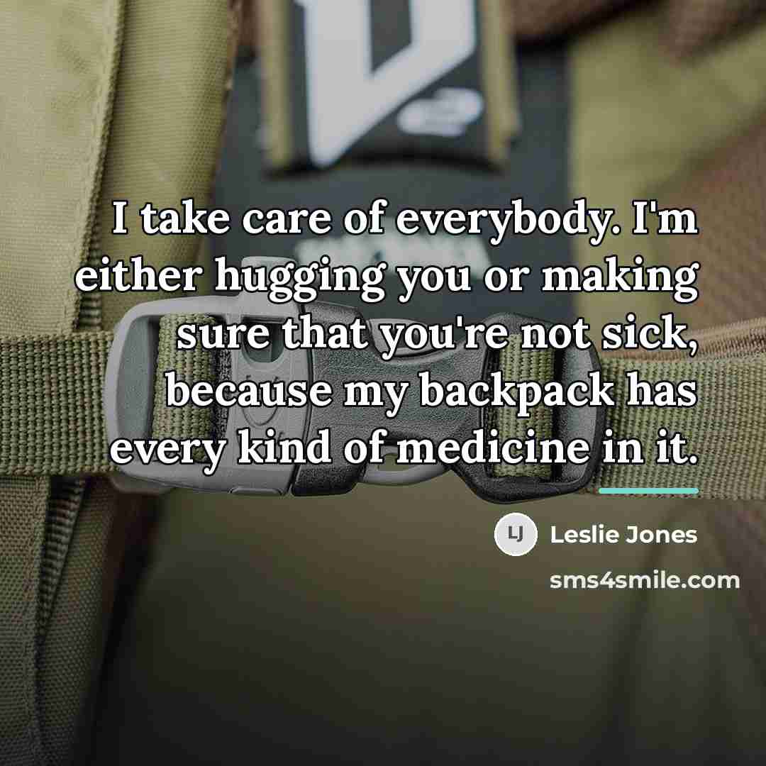 “I take care of everybody. I'm either hugging you or…” quote by Leslie Jones