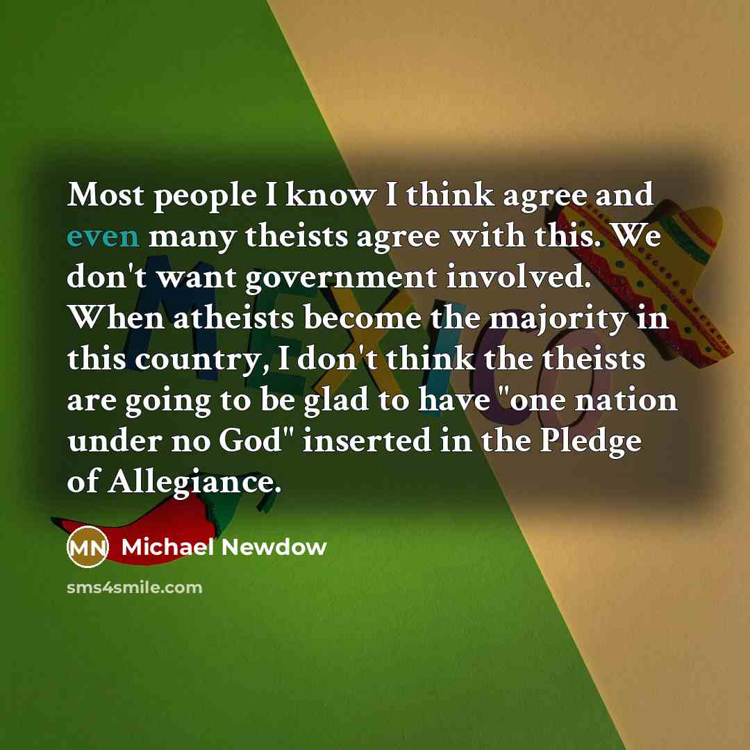 “Most people I know I think agree and even many…” quote by Michael Newdow