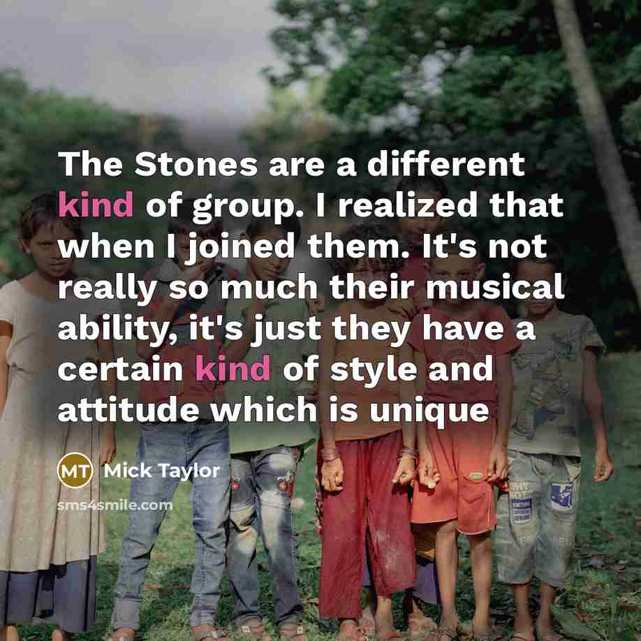 “The Stones are a different kind of group. I realized…” quote by Mick Taylor