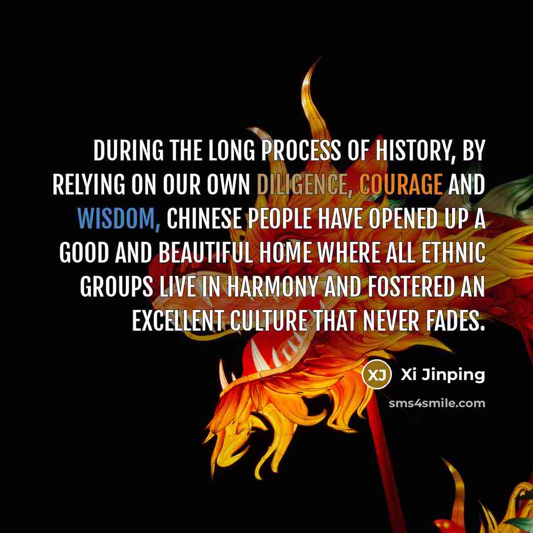 “During the long process of history, by relying on our…” quote by Xi Jinping