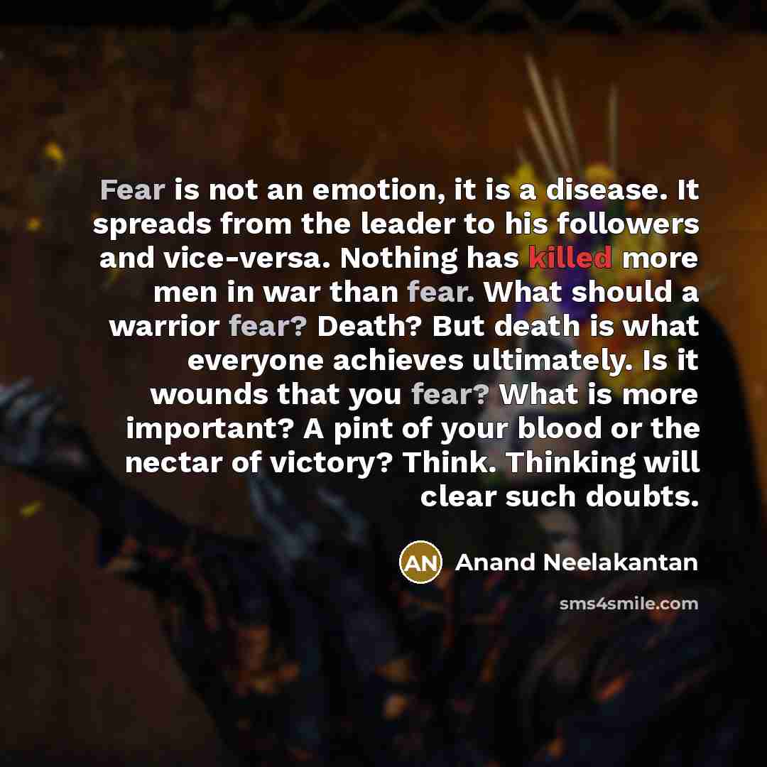 “Fear is not an emotion, it is a disease. It…” quote by Anand Neelakantan