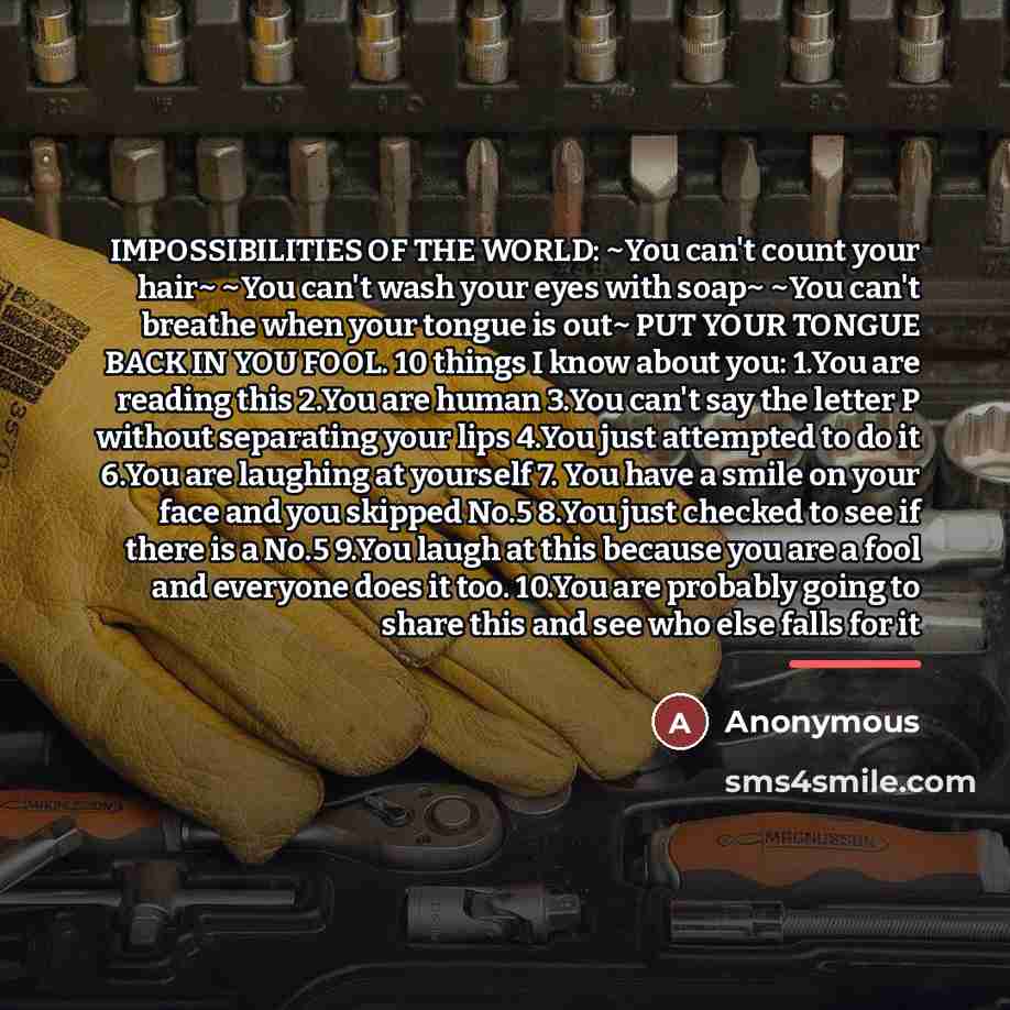 “IMPOSSIBILITIES OF THE WORLD: ~You can't count your hair~ ~You…” quote by Anonymous