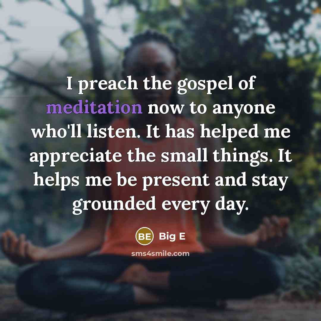 “I preach the gospel of meditation now to anyone who'll…” quote by Big E
