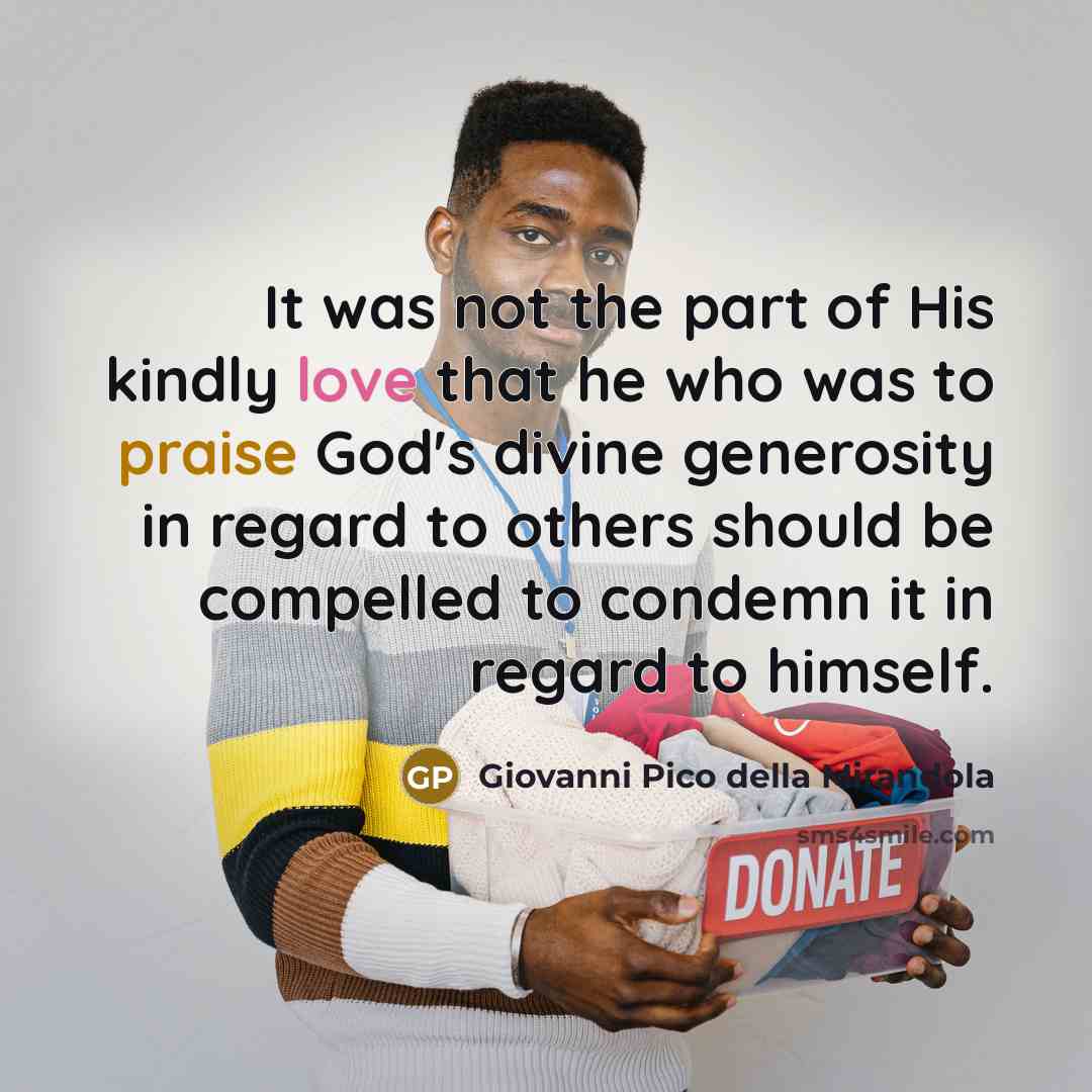 “It was not the part of His kindly love that…” quote by Giovanni Pico della Mirandola